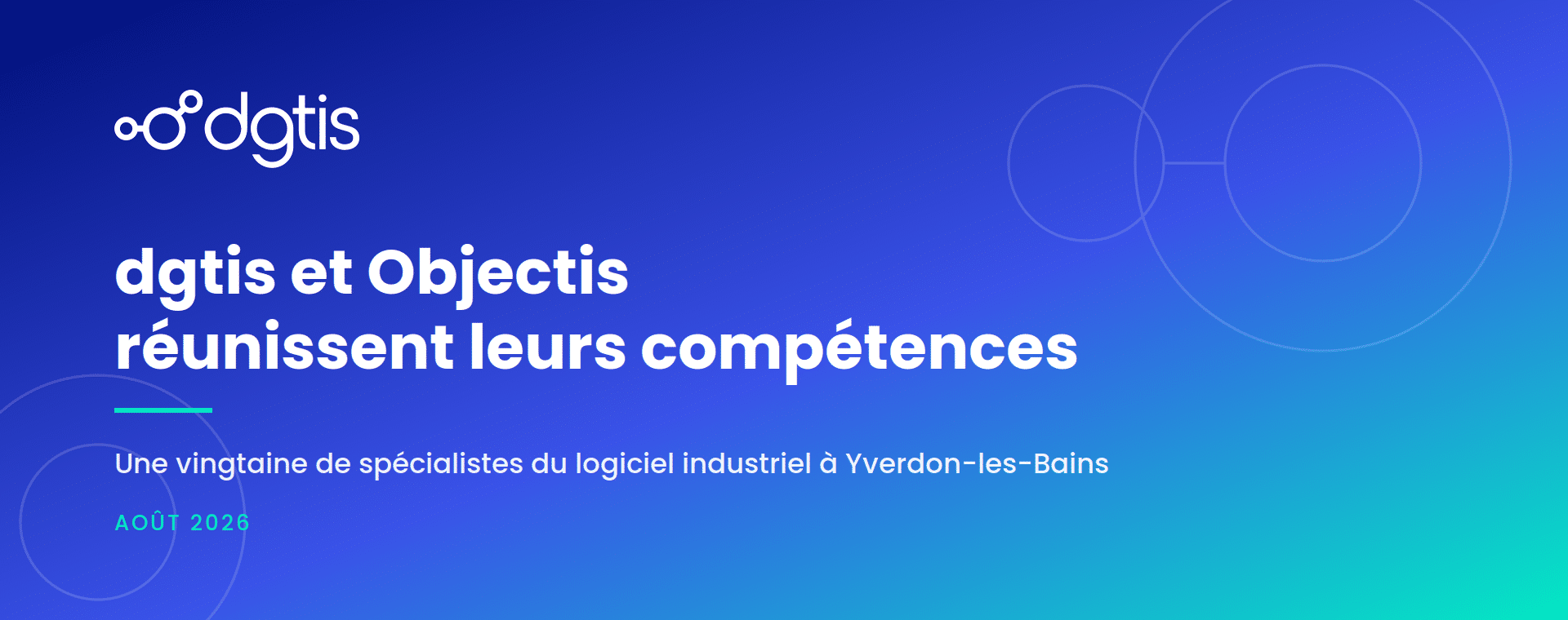 dgtis et Objectis réunissent leurs compétences